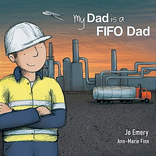 My Dad Is a FIFO Dad (Paperback)