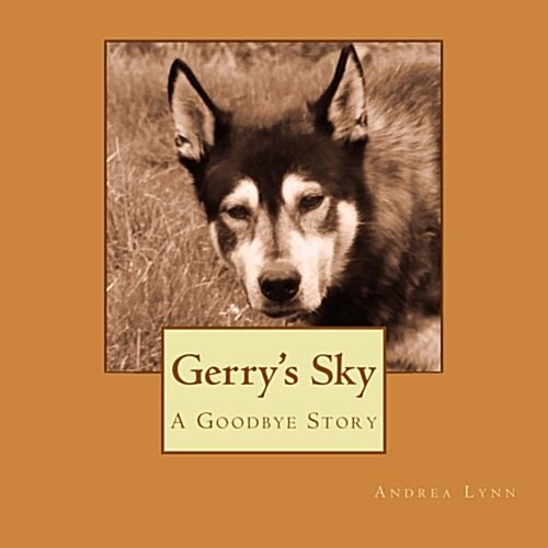 Gerrys Sky: A Goodbye Story (Paperback)