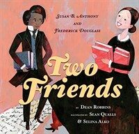 Two Friends: Susan B. Anthony and Frederick Douglass (Hardcover)