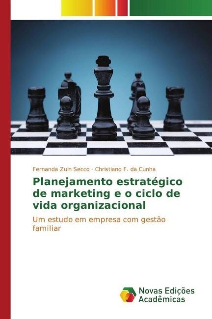 Planejamento estrat?ico de marketing e o ciclo de vida organizacional (Paperback)