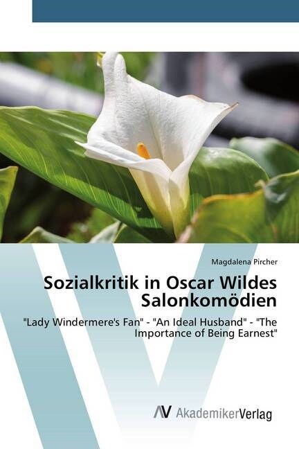 Sozialkritik in Oscar Wildes Salonkom?ien (Paperback)