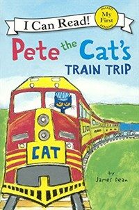 Pete the Cat's Train Trip (Prebound, Bound for Schoo)