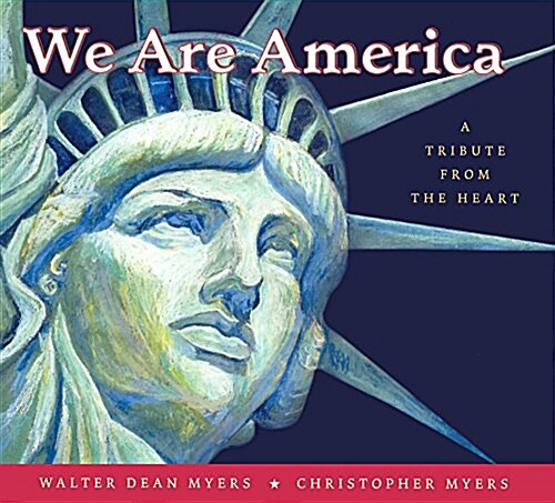 We Are America: A Tribute from the Heart (Prebound, Bound for Schoo)