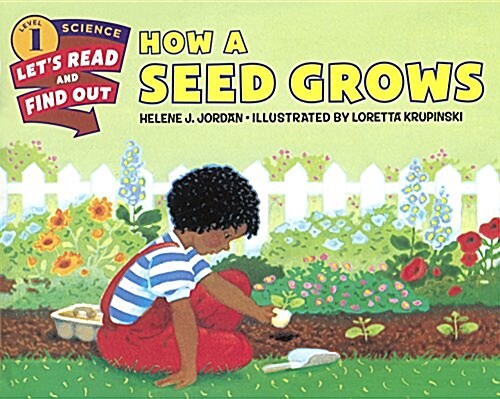 How a Seed Grows (Prebound, Bound for Schoo)