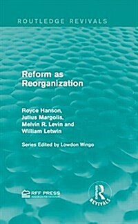 Reform as Reorganization (Hardcover)