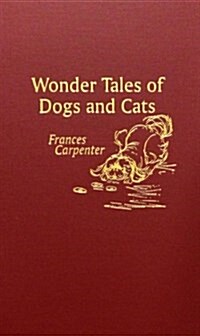 Wonder Tales of Dogs and Cats (Hardcover)