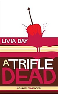 A Trifle Dead (Cafe La Femme Mysteries Book 1) (Paperback, 2)