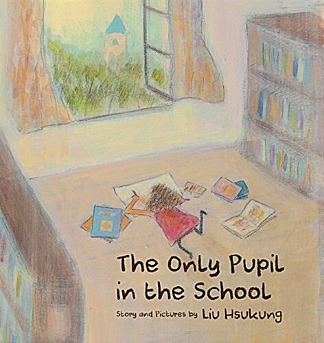 The Only Pupil in the School (Paperback)