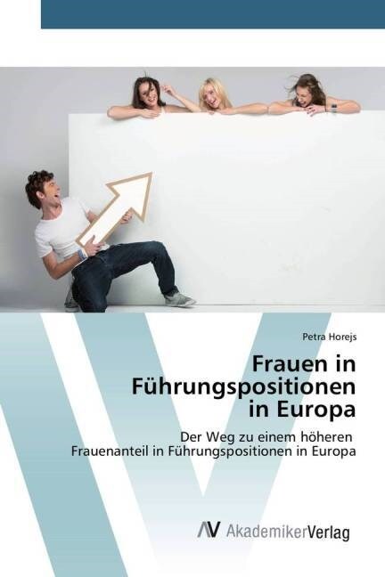 Frauen in F?rungspositionen in Europa (Paperback)