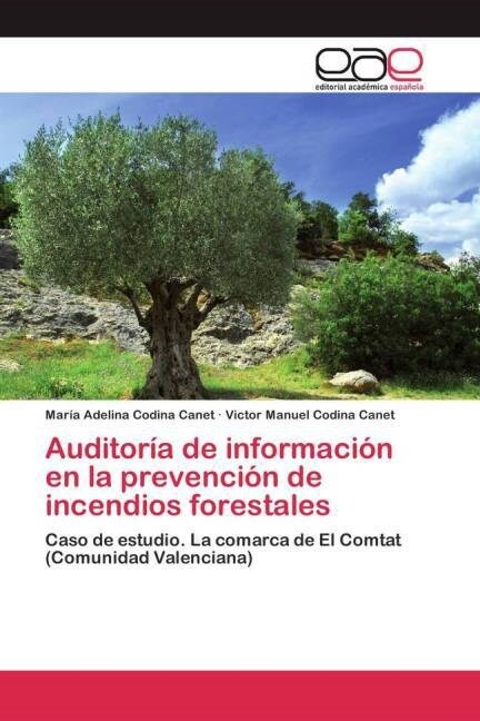 Auditor? de informaci? en la prevenci? de incendios forestales (Paperback)