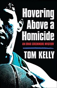 Hovering Above a Homicide (Paperback)