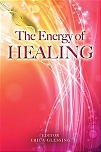The Energy of Healing (Paperback)