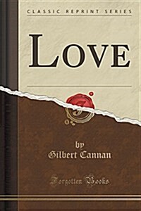 Love (Classic Reprint) (Paperback)