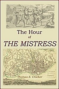 The Hour of the Mistress (Paperback)