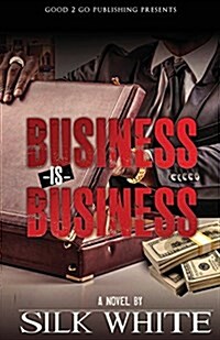 Business Is Business (Paperback)