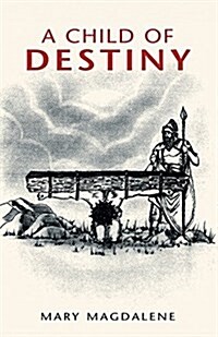 A Child of Destiny (Paperback)