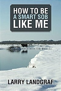 How to Be a Smart Sob Like Me (Paperback)