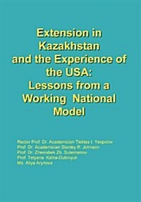 Extension in Kazakhstan and the Experience of the USA: Lessons from a Working National Model (Hardcover)