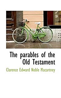 The Parables of the Old Testament (Paperback)