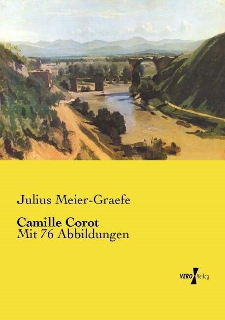 Camille Corot: Mit 76 Abbildungen (Paperback)