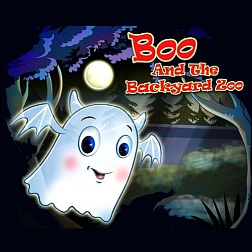 Boo and the Backyard Zoo (Paperback)