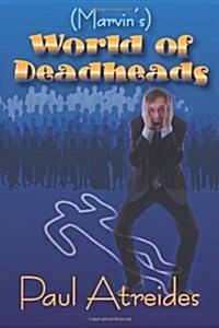 (Marvins) World of Deadheads (Paperback)