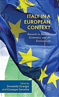 Italy in a European Context : Research in Business, Economics, and the Environment (Hardcover)