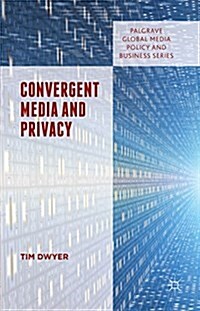 Convergent Media and Privacy (Hardcover)