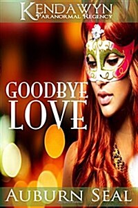 Goodbye Love (Paperback)