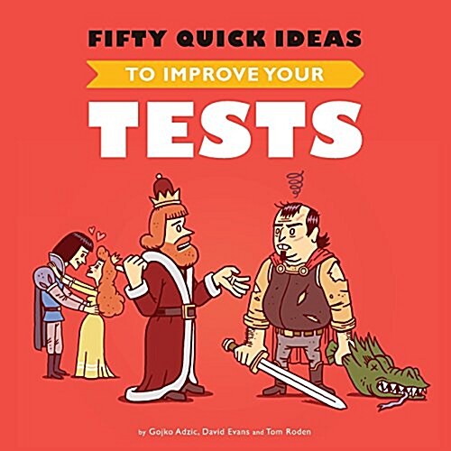 Fifty Quick Ideas to Improve Your Tests (Paperback)