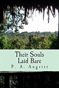 Their Souls Laid Bare (Paperback)