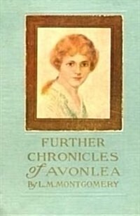 Further Chronicles of Avonlea (Paperback)