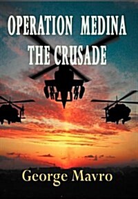 Operation Medina: The Crusade (Hardcover)