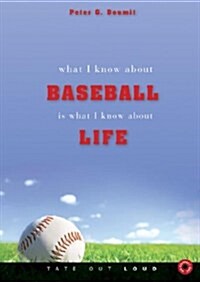 What I Know about Baseball Is What I Know about Life (Audio CD)