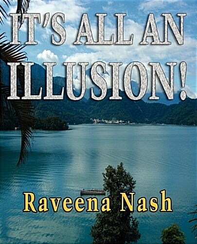 Its All an Illusion! (Paperback)