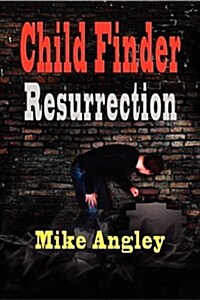 Child Finder Resurrection (Hardcover)