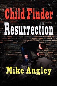 Child Finder Resurrection (Paperback)