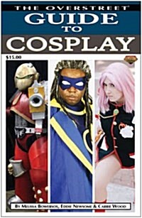 The Overstreet Guide to Cosplay (Paperback)