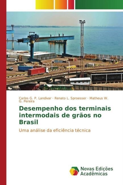 Desempenho dos terminais intermodais de gr?s no Brasil (Paperback)