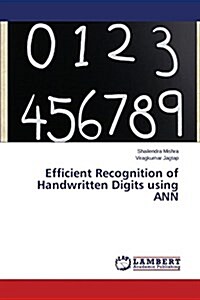 Efficient Recognition of Handwritten Digits Using Ann (Paperback)