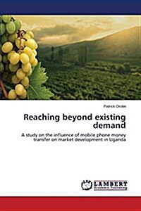 Reaching Beyond Existing Demand (Paperback)