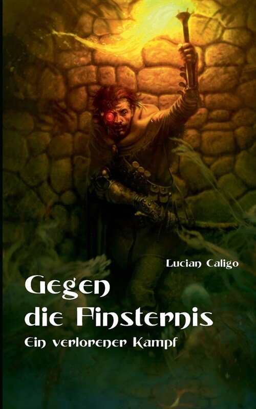 Gegen die Finsternis: Ein verlorener Kampf (Paperback)