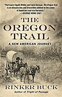 The Oregon Trail: A New American Journey (Hardcover)