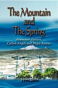 The Mountain and the Spring (Hardcover)