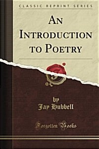 An Introduction to Poetry (Classic Reprint) (Paperback)