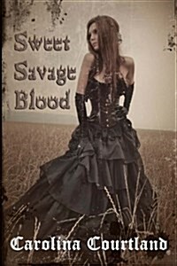 Sweet Savage Blood (Paperback)