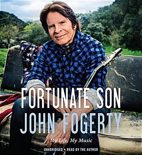 Fortunate Son: My Life, My Music (MP3 CD)