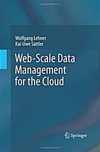 Web-Scale Data Management for the Cloud (Paperback)