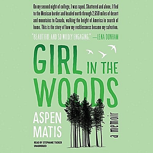 Girl in the Woods Lib/E: A Memoir (Audio CD)