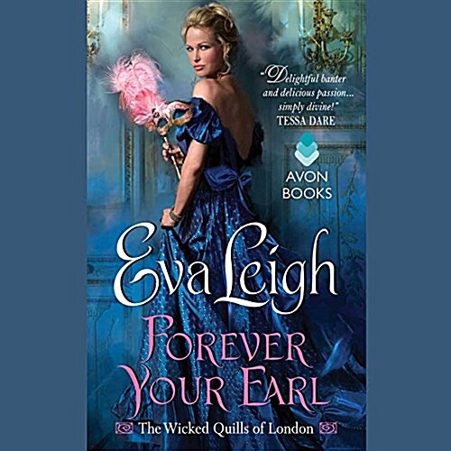 Forever Your Earl Lib/E: The Wicked Quills of London (Audio CD)